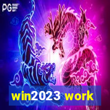 win2023 work